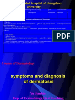 Symptoms and Diagnosis of Dermatosis Objective