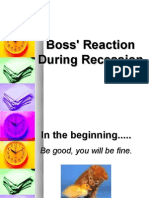 Boss' Reaction During Recession