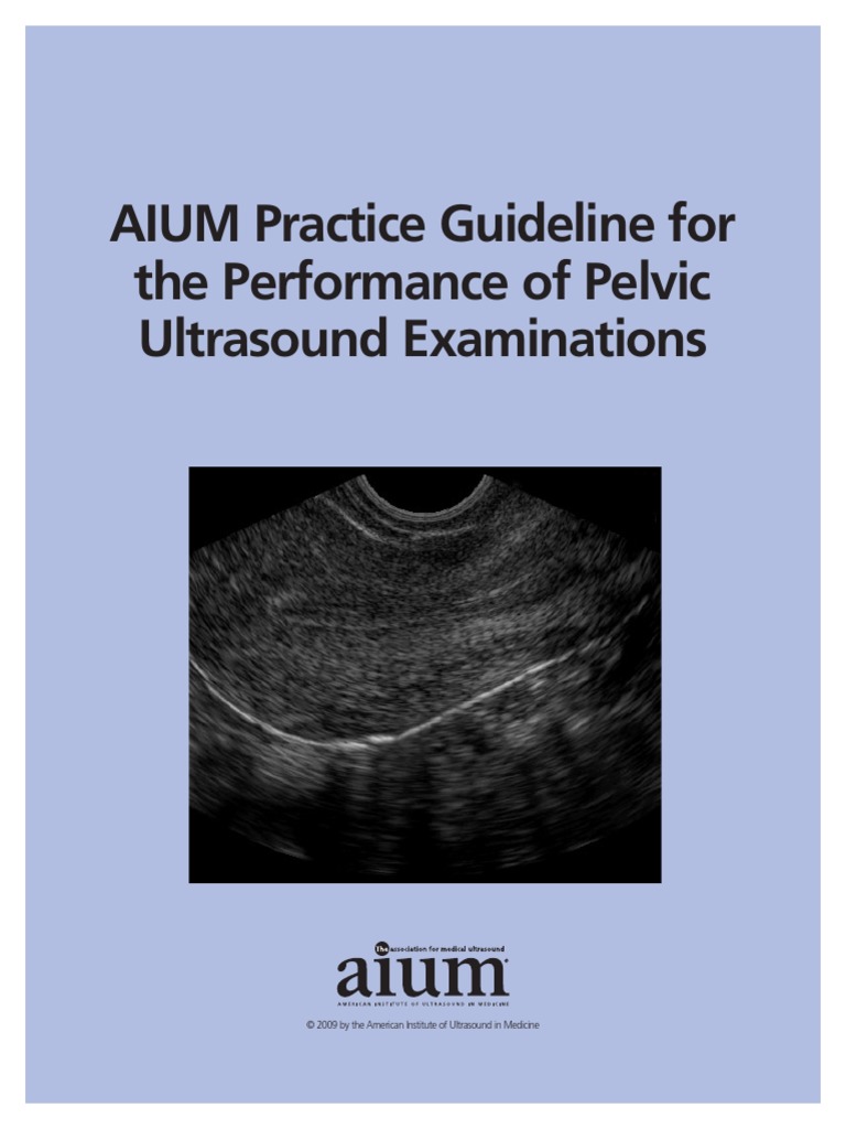 AIUM Practice Guideline For The Performance of Pelvic Ultrasound