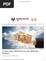 C'Mon, Paul, What Do You Do With The Money