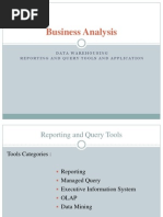 Business Analysis: Data Warehousing Reporting and Query Tools and Application