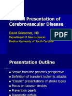 Clinical Presentation of Cerebrovascular Disease: David Griesemer, MD