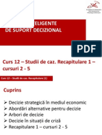 SISD Curs 12 Studii de Caz Recapitulare 1 Cursuri 2 5