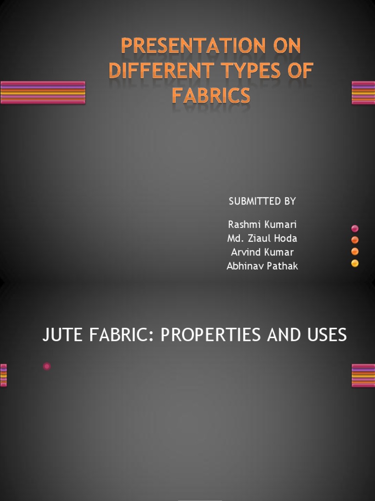 Presentation On Different Types of Fabrics PDF Textiles Wool