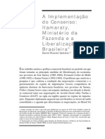  Implementação Do Consenso - Itamaraty, Ministério Da Fazenda e a Liberalização Brasileira