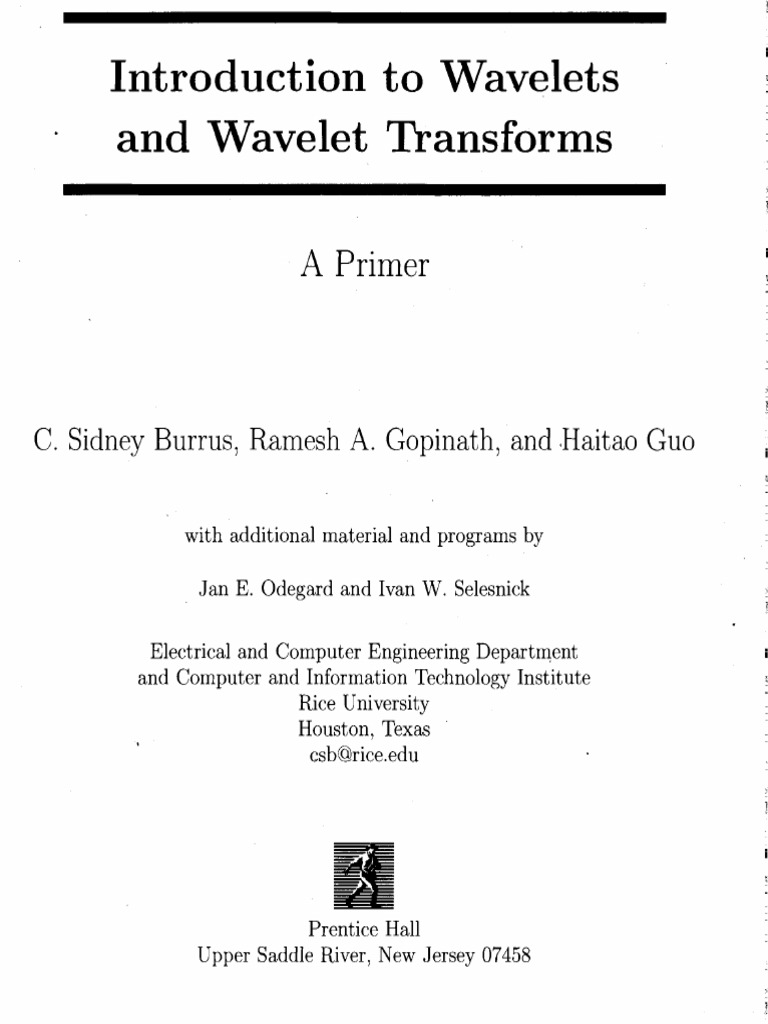 Introduction To Wavelets and Wavelet Transforms - A Primer, Brrus C. S ...