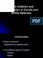 Crack Initiation and Propagation in Ductile and Brittle Materials