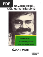 Ozkan Mert Ben Sava艧c谋 De臒il Gul Yeti艧tiricisiyim