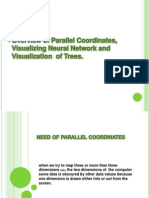 Overview of Parallel Coordinates, Visualizing Neural Network and Visualization of Trees