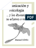 Comunicación y Psicología... y Los Dinosaurios Se Echaron A Volar - Manuel Calviño