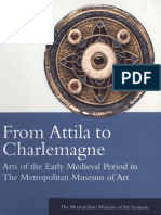 From Attila To Charlemagne Arts of The Early Medieval Period