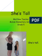 She's Tall: Matthew Teacher Muhak Elementary School Grade 5