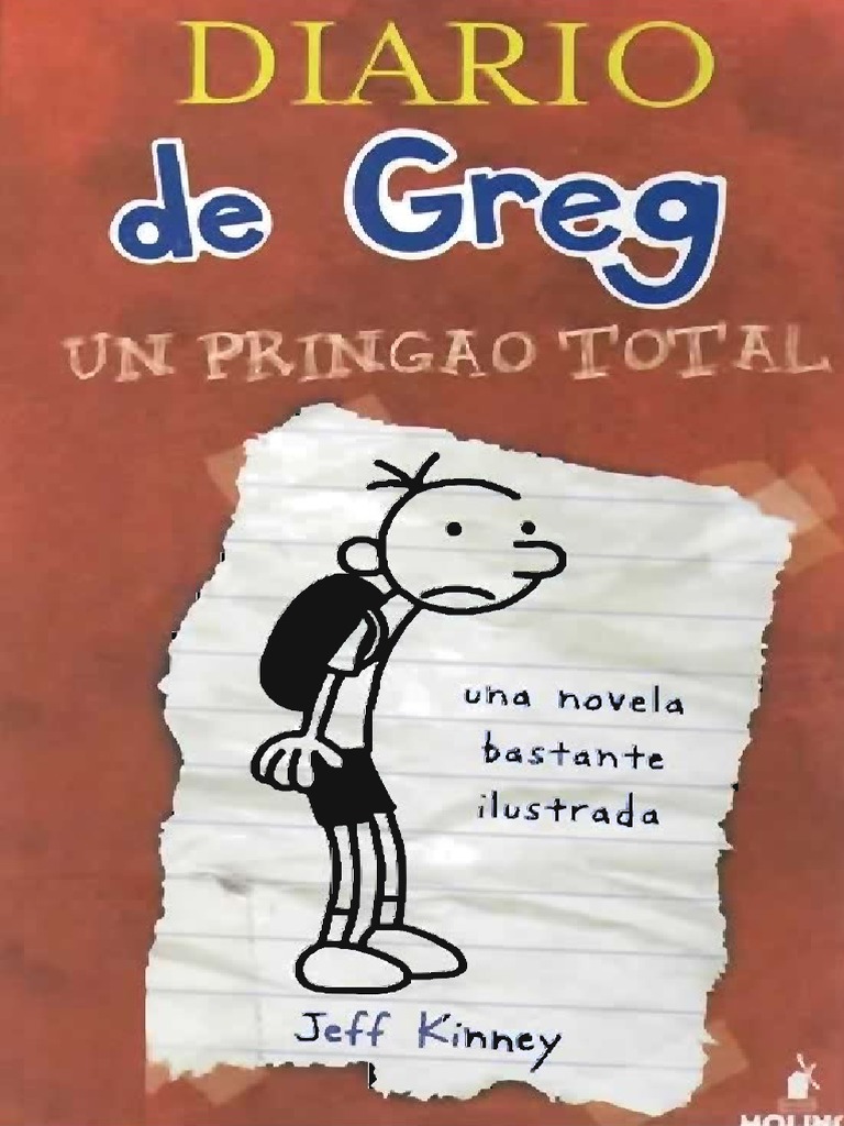 Greg 01 - El Diario de Greg Un Pringao Total- Jeff Kinney