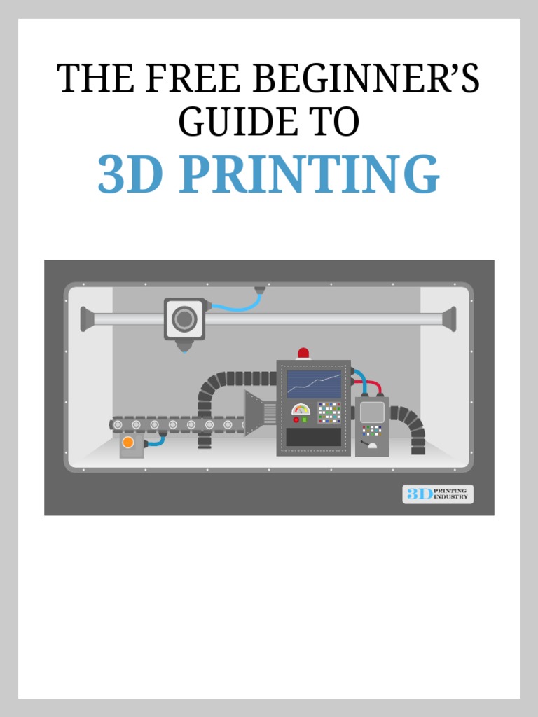3D Printing Guide PDF | PDF | 3 D Printing | Production And Manufacturing
