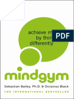 Mind Gym: Achieve More by Thinking Differently by Sebastian Bailey and Octavius Black (Excerpt)