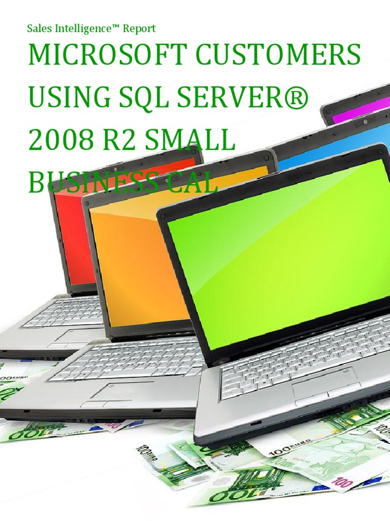 Microsoft Customers Using SQL Server® 2008 R2 Small Business CAL - Sales Intelligence™ Report ...