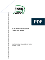 IS 257 Database Management Final Project Report: John Fritch, Diane Ghorbani, Leticia Valdez December 5, 2002