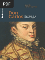 Don Carlos. El Príncipe de La Leyenda Negra - Moreno Espinosa, Gerardo