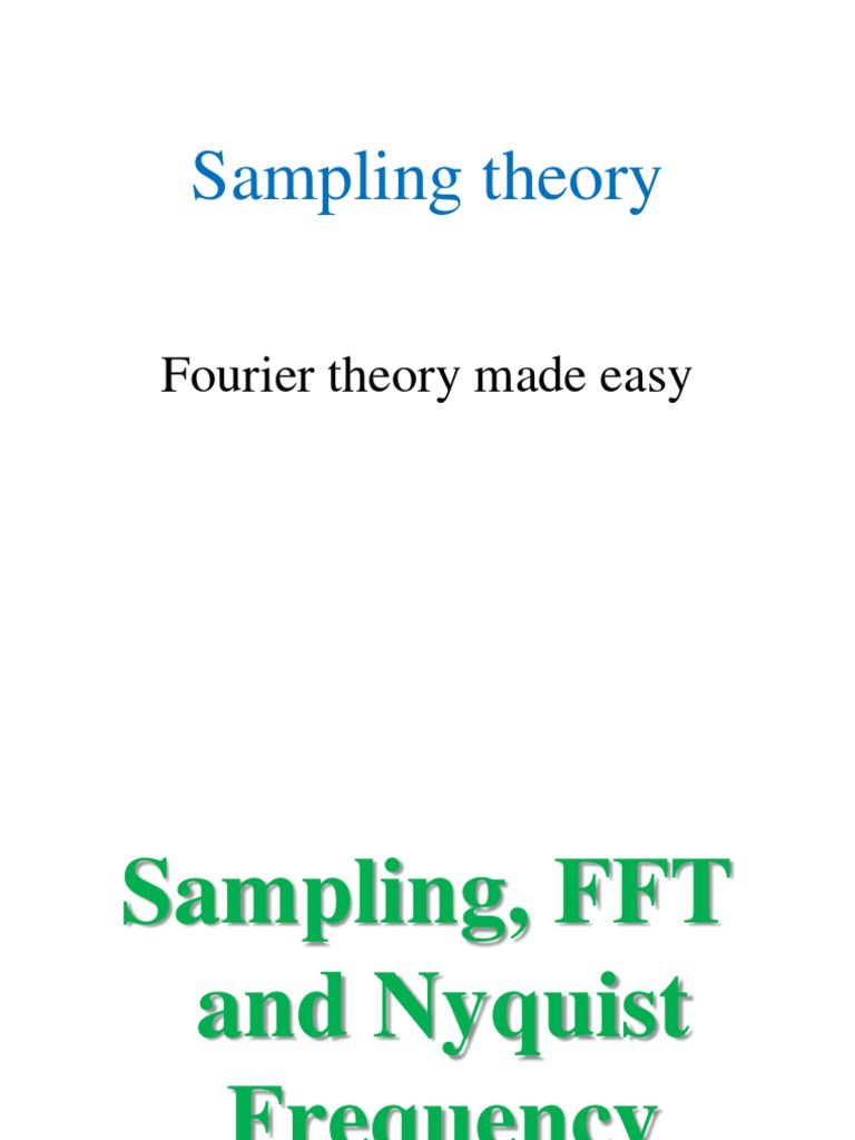 Sampling Theory: Fourier Theory Made Easy | PDF | Sampling (Signal ...