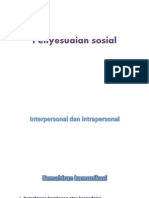 Penyesuaian sosial interpersonal dan intrapersonal