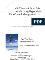 How To Relief Yourself From Pain Without Chemicals Using Hypnosis For Pain Control Management