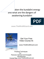 How To Awaken The Kundalini Energy and What Are The Dangers of Awakening Kundalini