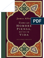 Como Un Hombre Piensa Asi Es Su Vida - James Allen