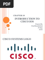 Introduction To Cisco Ios: Prepared By, Prof - Dhanalakshmi IT Dept, Scet