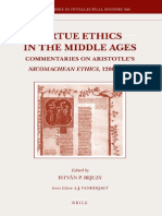 (Brill's Studies in Intellectual History) István Pieter Bejczy-Virtue Ethics in The Middle Ages - Commentaries On Aristotle's Nicomachean Ethics, 1200-1500-Brill Academic Pub (2007)