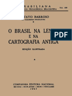 BARROSO, Gustavo (1888-1959). O Brasil Na Lenda e Na Cartografia Antiga [1941]