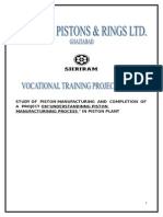 Study of Piston Manufacturing and Completion of A Project On"Understandinng Piston Manufacturinng Process " in Piston Plant