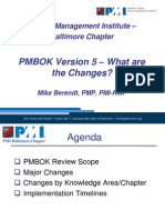 PMBOK Version 5 - What Are The Changes?: Project Management Institute - Baltimore Chapter