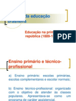 4) Educação No Brasil Primeira República - Primeira Parte