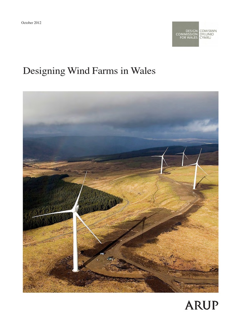 Designing Wind Farms in Wales Wind Power Environmental Impact