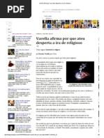 Varella Afirma Por Que Ateu Desperta a Ira de Religioso