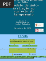 O Modelo de Auto-Avaliação no contexto da Escola_4ª Sessão