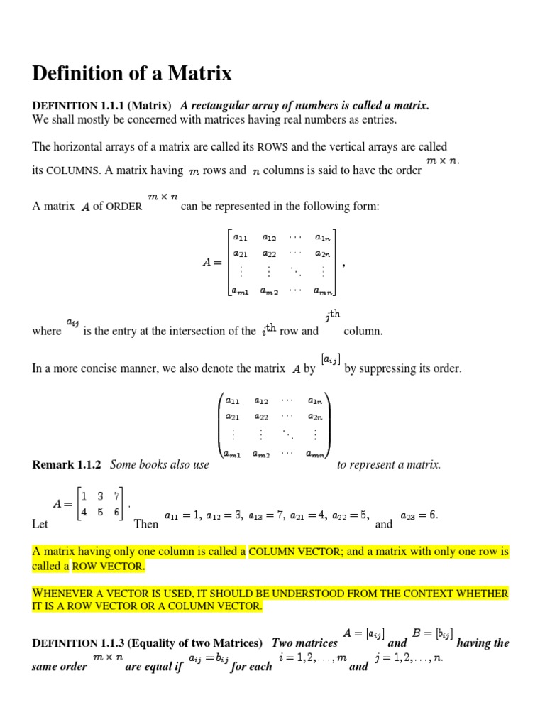 D 1.1.1 (Matrix) A rectangular array of numbers is called a matrix