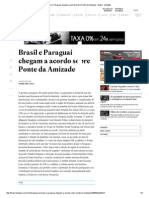 Brasil e Paraguai Chegam A Acordo Sobre Ponte Da Amizade - Brasil - Estadão