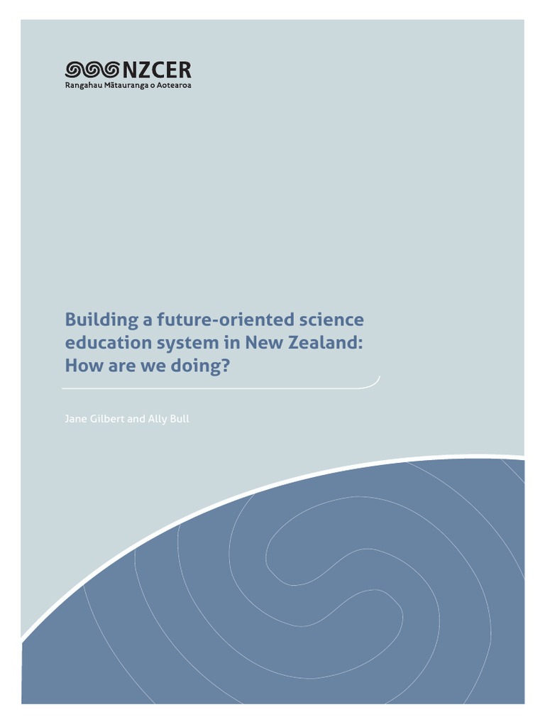 Building A Future-Oriented Science Education System in New Zealand: How ...
