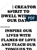 Come Creator Spirit To Dwell With in Our Days