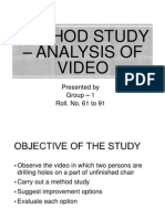 Method Study - Analysis of Video: Presented by Group - 1 Roll. No. 61 To 91