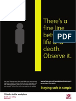 There's A Fine Line Between Life and Death. Observe It.: Staying Safe Is Simple