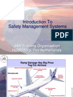 Introduction To Safety Management Systems: JAA Training Organisation Hoofddorp, The Netherlands