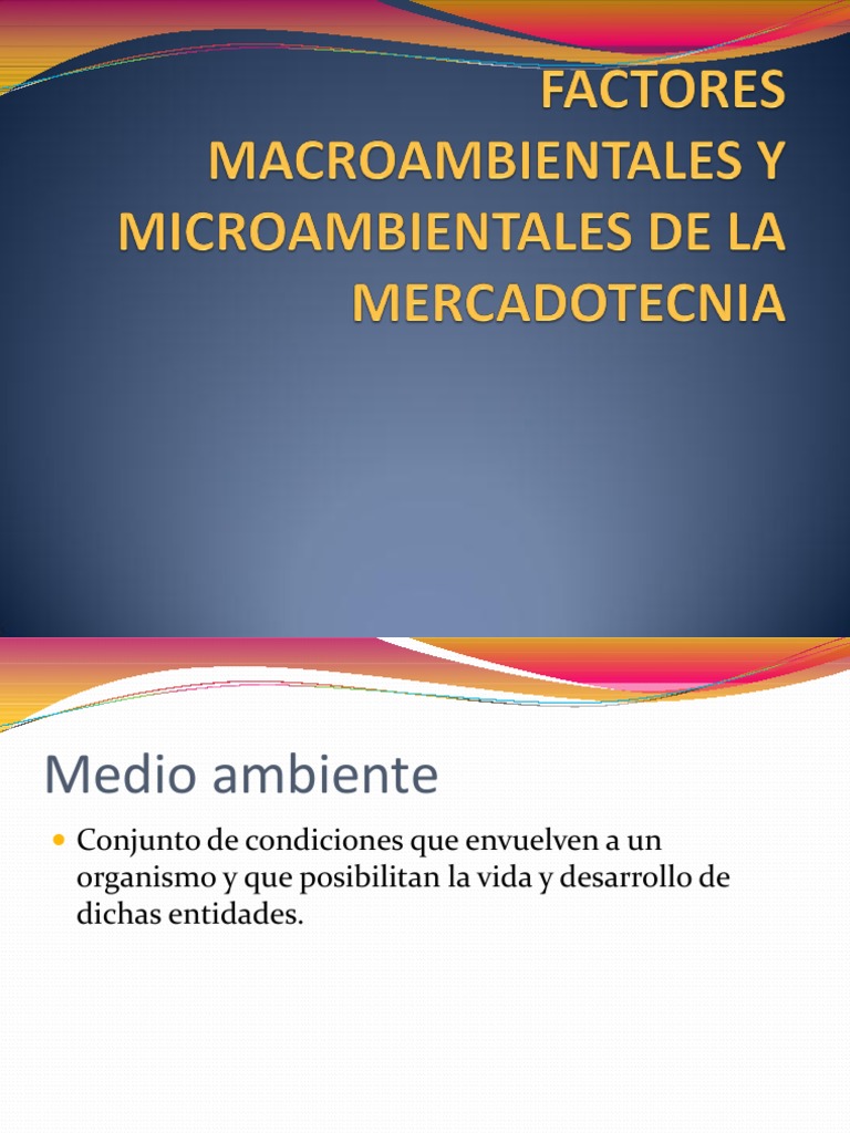 Factores del Macro y Microambiente Empresarial | PDF | Mercado ...