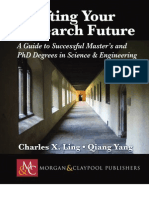 Crafting Your Research Future - A Guide To Successful Master's and Ph.D. Degrees in Science & Engineering