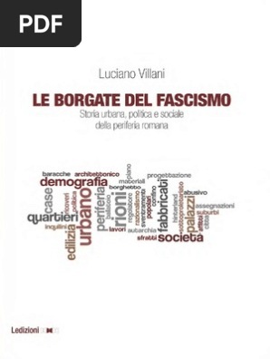 Le Borgate Del Fascismo Luciano Villani
