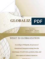Globalization: Group Members: Rose-Mary Reynolds Althea Jarvis Dwana Anderson Jonelle Henry