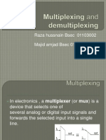 Multiplexing and Demultiplexer