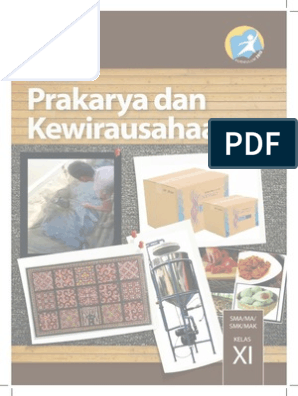 Buku Pegangan Guru Prakarya Dan Kewirausahaan Sma Kelas 11 Kurikulum 2013