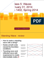 Class 5: Waves January 31, 2014 Physics 1402, Spring 2014